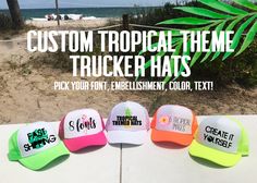 custom tropical theme trucker hats pick your font, embellishment, color, text