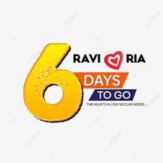 the 6th anniversary logo for ravi ria's six days to go, which is also