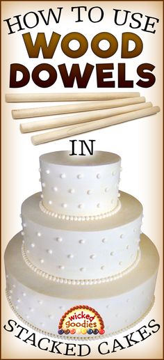 how to use wood dowels in stacked cakes