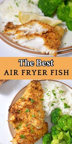 the best air fryer fish recipe with broccoli and rice on a plate