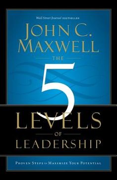 the cover of john c maxwell's book 5 levels of leadership, which includes five