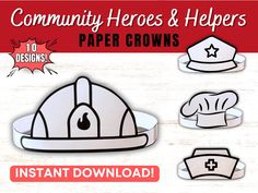 paper crowns with the words community heros and helpers written on them in red