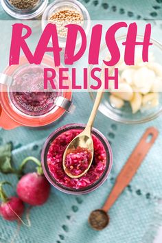 radish relish in small jars with spoons on the table next to it