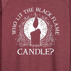 Hocus Pocus - Who Lit Black Flame Candle - Women's Lightweight French Terry Pullover The Black Flame Candle, Candle Graphic, Disney Candles, Black Flame Candle, Flame Candle, Trending Graphic Tees, Black Flame, Candle Flames, Hocus Pocus