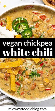 vegan chickpea white chili in a bowl with tortilla chips on the side