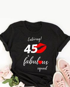 a t - shirt that says, entering 20 and fabulous squad with red lips on it