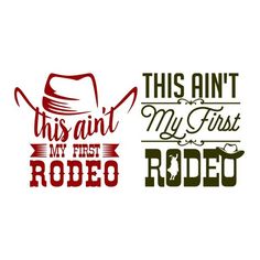 this isn't my first rodeo svg cut file for cricut and silhouette