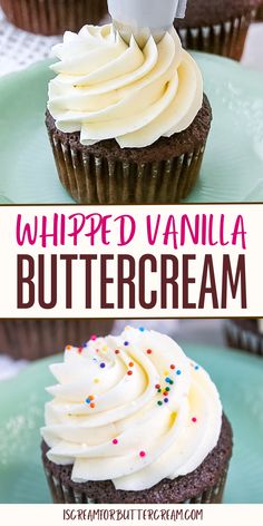 Collage of two cupcakes with whipped frosting on top and sprinkles with text overlay. Whipped Icing Recipes, American Buttercream Frosting, Whipped Buttercream Frosting, Fluffy Buttercream Frosting, Whipped Buttercream, Buttercream Icing Recipe, Whipped Icing, American Buttercream, Frosting Recipes Easy