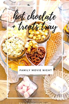 the best chocolate and treats to try for family movie night with text overlay that reads,