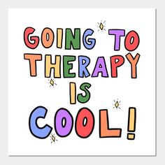 Going To Therapy Is Cool -- Choose from our vast selection of art prints and posters to match with your desired size to make the perfect print or poster. Pick your favorite: Movies, TV Shows, Art, and so much more! Available in mini, small, medium, large, and extra-large depending on the design. For men, women, and children. Perfect for decoration. Therapy Is Cool, Mental Health Matters, Healthy Mind, Cool Stuff, Mental Health Awareness, Emotional Health, Healthy Body, Tool Kit, Positive Vibes