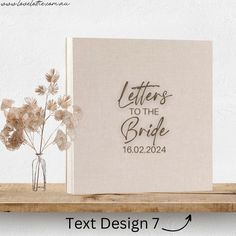 a book with the words letters to the bride on it next to a vase with flowers