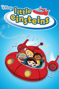 the little einsteins movie poster with cartoon characters in a red car and music notes