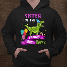 Buy Birthday Family Boy Sister Of Birthday Boy Shirt at Fantasywears. Hight quality products with perfect design is available in a spectrum of colors and sizes, and many different types of shirts! Unisex T-Shirt – 100% Cotton (fiber content may vary for different colors) – Medium fabric (5.3 oz/yd² (180 g/m²)) – Classic fit – Tear away the label – Runs true to size Women T-Shirt – 100% combed ringspun cotton (fiber content may vary for different colors) – Light fabric (4.3 oz/yd² (146 g/m²)) – S Kids Birthday Shirt, Gift Clothes, Funny Clothes, Birthday Boy Shirt, Kids Birthday Shirts, Clothes Shirt, Dinosaur Funny, Auntie Gifts, Dinosaur Shirt