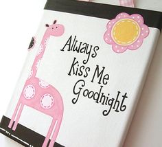 a pink giraffe is on the front cover of a book that says, always kiss me goodnight