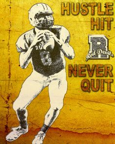 a drawing of a football player with the words hustle hit never quit