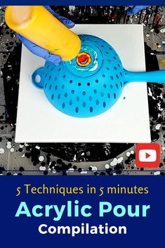 a blue and yellow object with the words technique in 5 minutes acrylic pour compilation