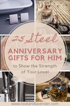 the words 25 steel anniversary gifts for him to show the strength of your love