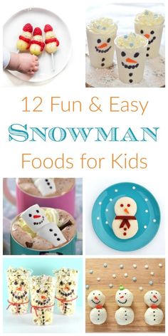 snowman foods for kids that are fun and easy to make