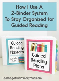 two books with the title how i use a 2 - binder system to stay organized for guided reading