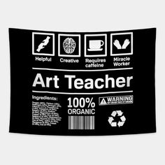 a black and white poster with the words art teacher on it