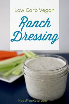 low carb vegan ranch dressing with carrots and celery