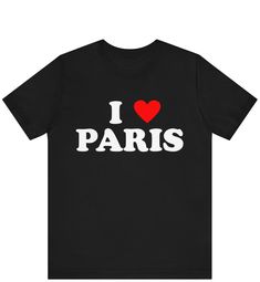 I Love Paris T-shirt ,I Heart France City Paris shirt ------------------------------------------------------- * Fast Shipping - For quick delivery ,Top Quality Printing * Available sizes S, M, L, XL, 2XL ,3XL,4XL,5XL * Full Customization Available. Need different wording? Just message us before ordering. We reply fast. ------------------------------------------------------- The unisex heavy cotton tee is the basic staple of any wardrobe. It is the foundation upon which casual fashion grows. All I Heart Paris Shirt, City Paris, France City, Paris Shirt, Love Paris, Paris T Shirt, I Love Paris, Paris City, Quick Delivery