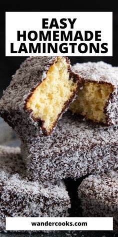 easy homemade lemon cakes stacked on top of each other with the words, easy homemade lamingtons