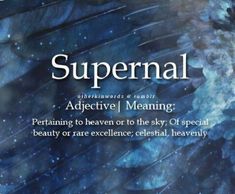 an advertise for the meaning of supernal, with blue feathers and stars in the background