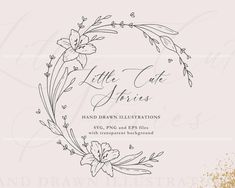 a hand drawn floral frame with the words little flowers in gold and white on a light pink background