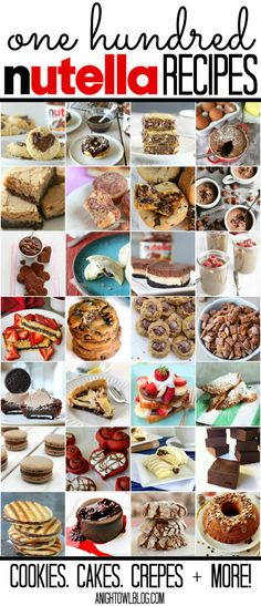 there are many different cakes and desserts in this collage with the words, one hundred nutella recipes