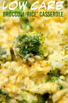 broccoli and rice casserole with the words low carb broccoli rice casserole