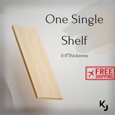 one single shelf with 3 / 4 thicknesss on it and free shipping sticker