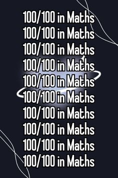 an image of a poster with numbers and words on it that say, 100 / 100 in maths 100 / 100 in maths