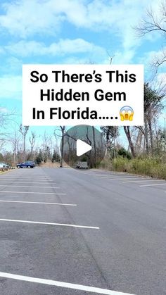 there is a sign that says so there's this hidden gems in florida on the road