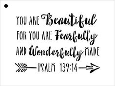 a handwritten bible verse with an arrow and the words, you are beautiful for you are