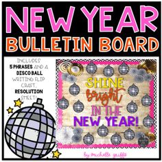 the new year bulletin board with an image of a disco ball and stars on it