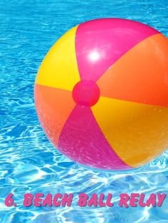 an inflatable beach ball floating on top of a swimming pool with the words 8 beach ball relaxes