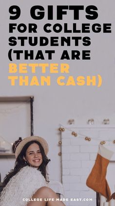 a woman sitting on top of a bed with the words 9 gifts for college students that are better than cash