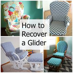 the collage shows different types of chairs and recliners with text overlay that reads how to recover a glider