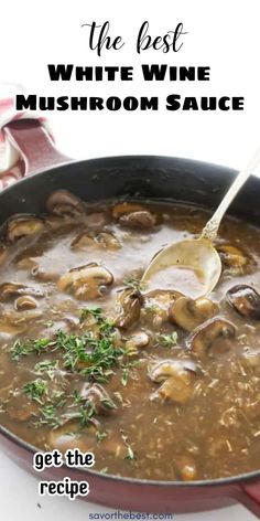 the best white wine mushroom sauce recipe