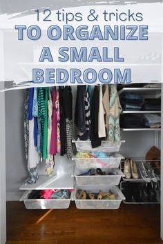 an organized closet with plastic bins and clothes on the bottom shelf, text overlay reads 12 tips & tricks to organize a small bedroom