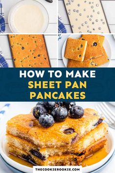 how to make sheet pan pancakes with blueberries on top and in the background, there are