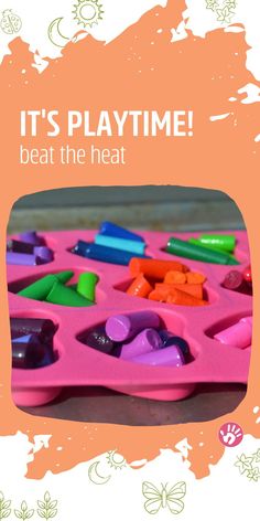 there is a pink tray with crayons in it that says, it's playtime beat the heat