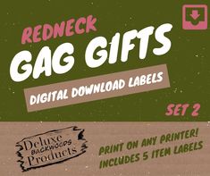 Print at Home: Redneck, Hillbilly, & Cowboy gag gift labels! Designed to add backwoods humor to your next gift exchange, these labels are easy to print and assemble.  Download includes: 1) A .pdf file with 5 gag gift labels Washer And Dryer Set Man Glitter 3 Piece Chicken Dinner Free Tickets Redneck Drain Stopper 2) A shopping (or scrounging) list to easily keep track of gag gifts needed to assemble the final product. This product does not include: Any physical items. Bring a smile to your next holiday, school, or work party gift exchange! Diy Sprays, Gift Labels, Work Party, Gift Exchange, Gag Gifts, Labels & Tags, Straw Hat, 2 A, Party Gifts