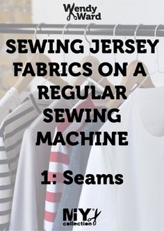 sewing jersey fabrics on a regular sewing machine with 2 items in front of it and the words sewing jersey fabrics on a regular sewing machine