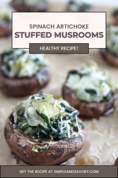 spinach artichoke stuffed mushrooms with text overlay that reads spinach artichoke stuffed mushrooms healthy recipe