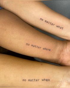 two people with tattoos on their legs saying no matter what they are, no matter where