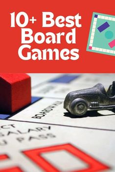 the words 10 + best board games are in front of an image of a toy car