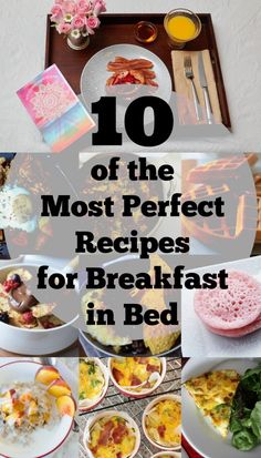 the top ten most perfect recipes for breakfast in bed