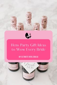 three bottles of wine with the words hens party gift ideas to wow every bride